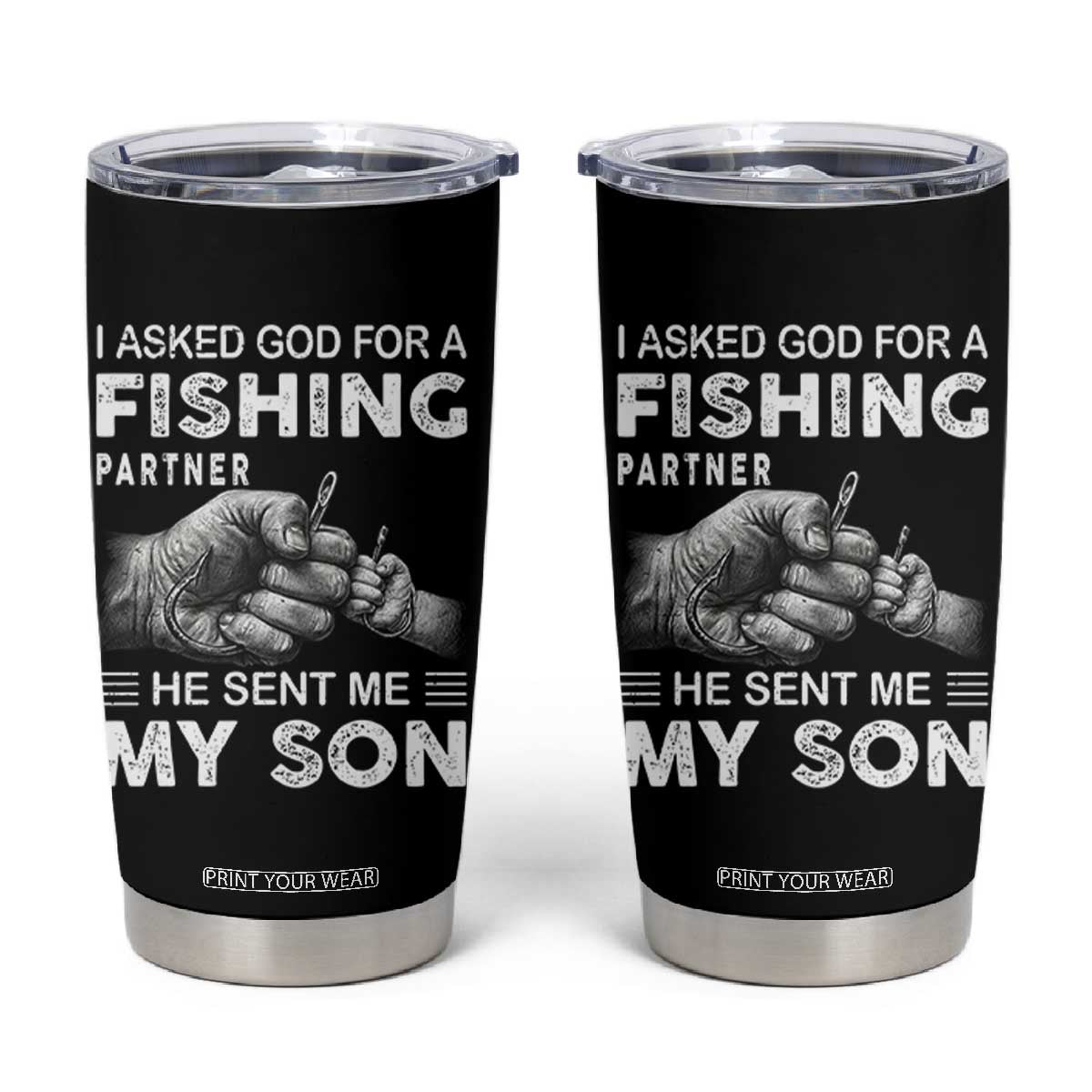 Father And Son Fishing Tumbler Cup Asked God For A Fishing Partner Graphic TS12 Black Print Your Wear