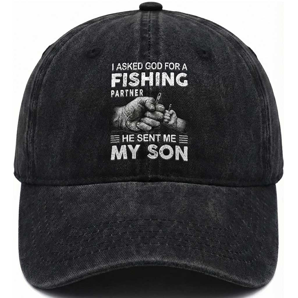 Father And Son Fishing Washed Cotton Baseball Cap Asked God For A Fishing Partner Graphic TS12 Print Your Wear