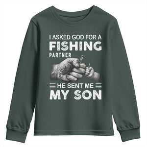 Father And Son Fishing Youth Sweatshirt Asked God For A Fishing Partner Graphic TS12 Dark Forest Green Print Your Wear
