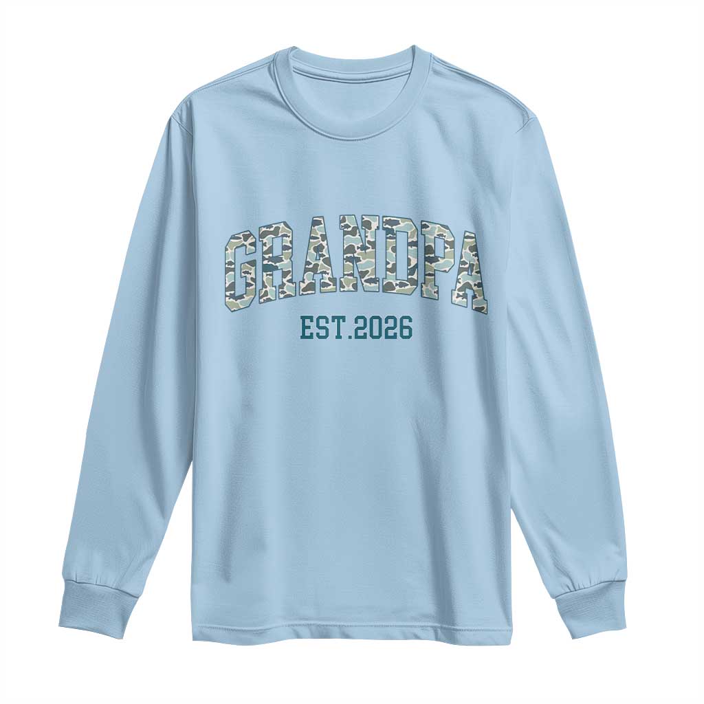 Promoted To Grandpa Est 2026 Long Sleeve Shirt Camo Fishing New Grandpa Gift TS12 Light Blue Print Your Wear