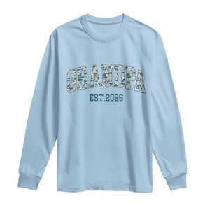 Promoted To Grandpa Est 2026 Long Sleeve Shirt Camo Fishing New Grandpa Gift TS12 Light Blue Print Your Wear