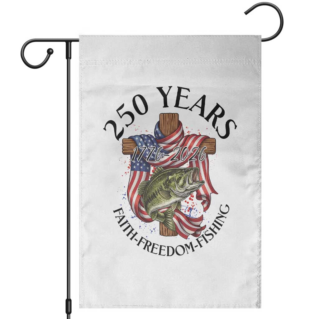Faith Freedom Fishing Garden Flag 250 Years Of Christian Fish Hunting TS12 White Print Your Wear
