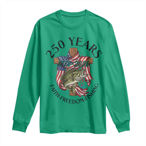 Faith Freedom Fishing Long Sleeve Shirt 250 Years Of Christian Fish Hunting TS12 Irish Green Print Your Wear