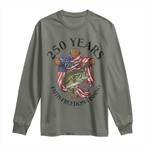 Faith Freedom Fishing Long Sleeve Shirt 250 Years Of Christian Fish Hunting TS12 Military Green Print Your Wear