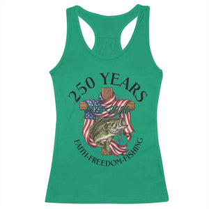 Faith Freedom Fishing Racerback Tank Top 250 Years Of Christian Fish Hunting TS12 Irish Green Print Your Wear