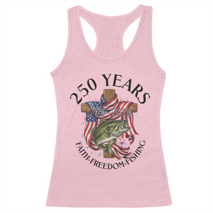 Faith Freedom Fishing Racerback Tank Top 250 Years Of Christian Fish Hunting TS12 Light Pink Print Your Wear