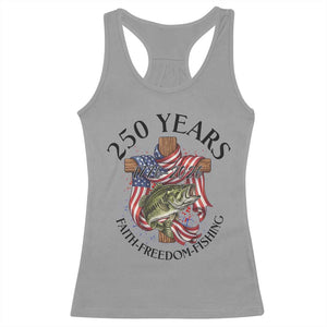 Faith Freedom Fishing Racerback Tank Top 250 Years Of Christian Fish Hunting TS12 Sport Gray Print Your Wear