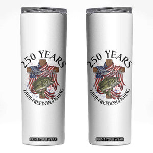 Faith Freedom Fishing Skinny Tumbler 250 Years Of Christian Fish Hunting TS12 White Print Your Wear