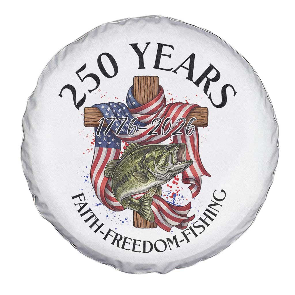 Faith Freedom Fishing Spare Tire Cover 250 Years Of Christian Fish Hunting TS12 Print Your Wear