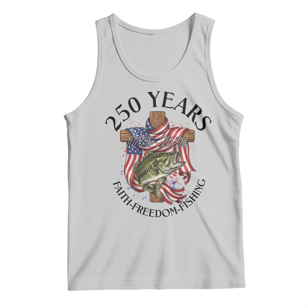 Faith Freedom Fishing Tank Top 250 Years Of Christian Fish Hunting TS12 Ash Print Your Wear