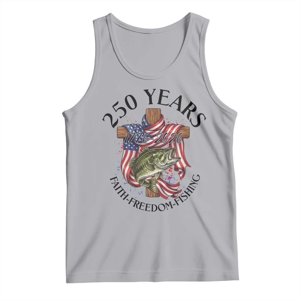 Faith Freedom Fishing Tank Top 250 Years Of Christian Fish Hunting TS12 Athletic Heather Print Your Wear