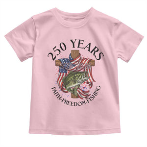 Faith Freedom Fishing Toddler T Shirt 250 Years Of Christian Fish Hunting TS12 Light Pink Print Your Wear