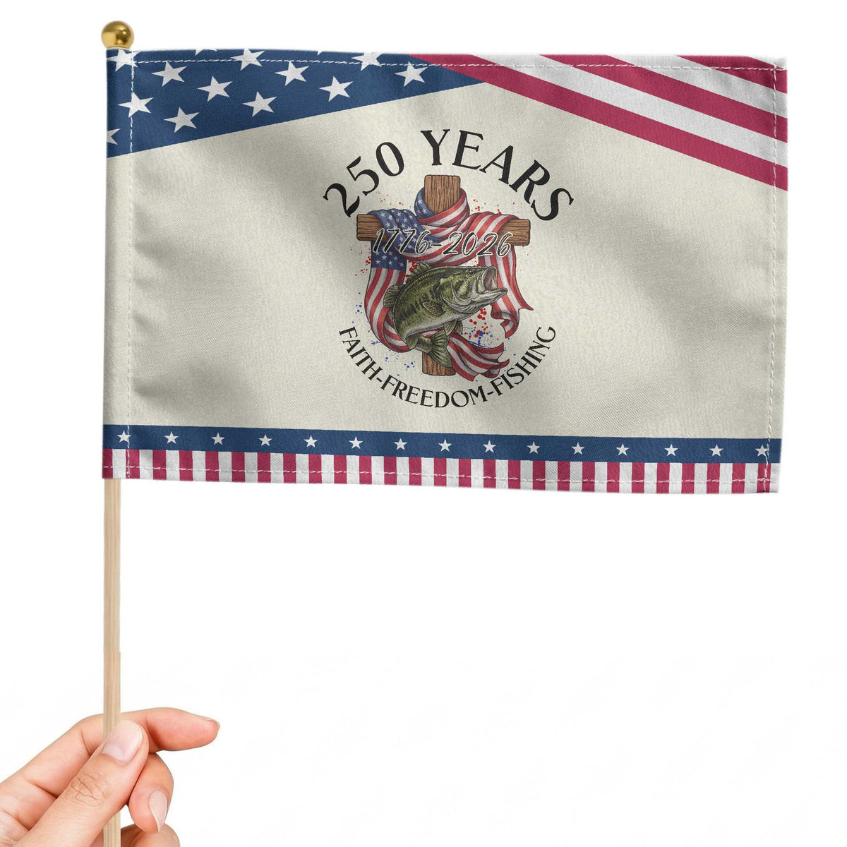 Faith Freedom Fishing Patriotic Handheld Flag 250 Years Of Christian Fish Hunting TS12 Modern 8.2" × 5.5" Beige Blue Print Your Wear