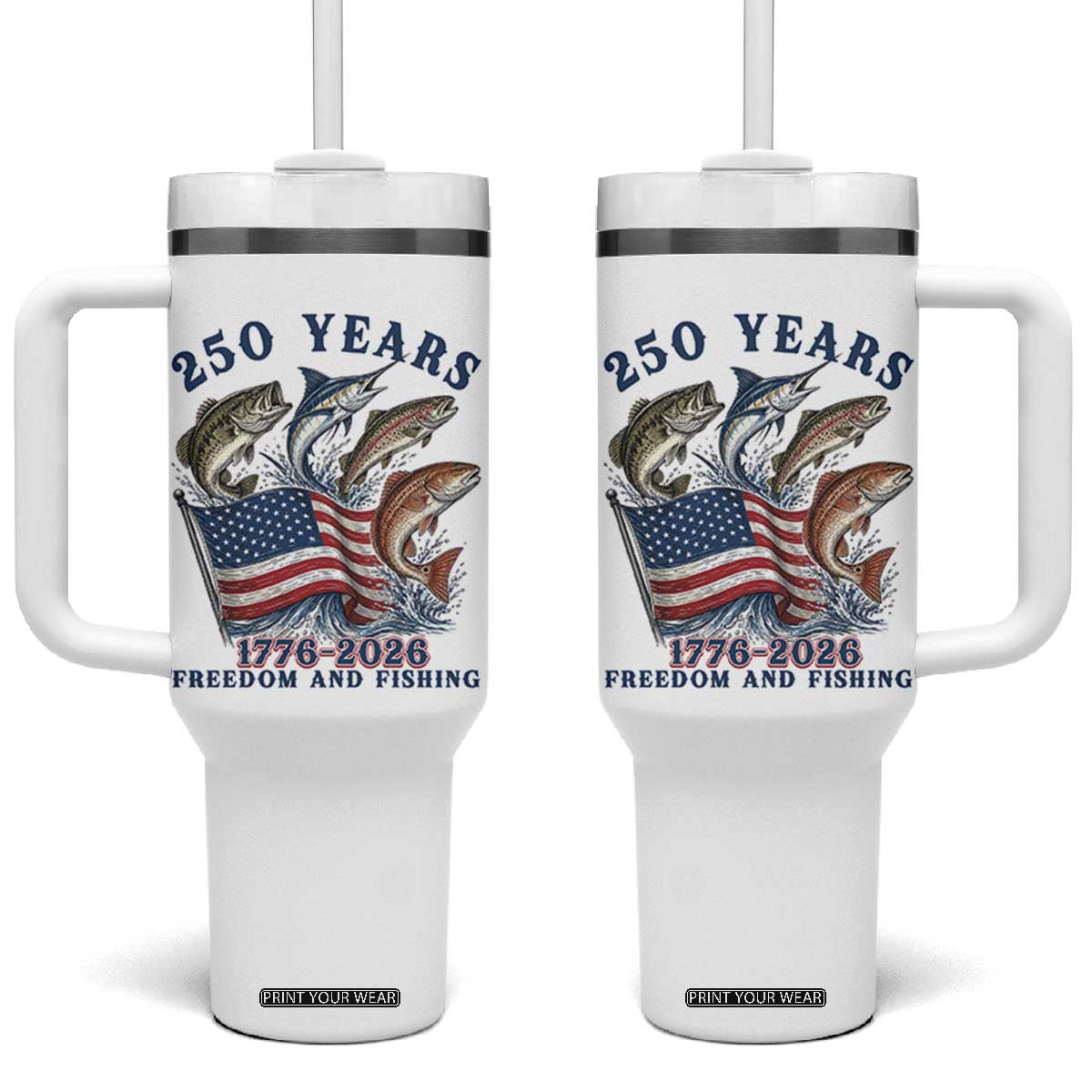 Freedom And Fishing Tumbler With Handle Patriotic American Flag Fisherman Gift TS12 One Size: 40 oz White Print Your Wear