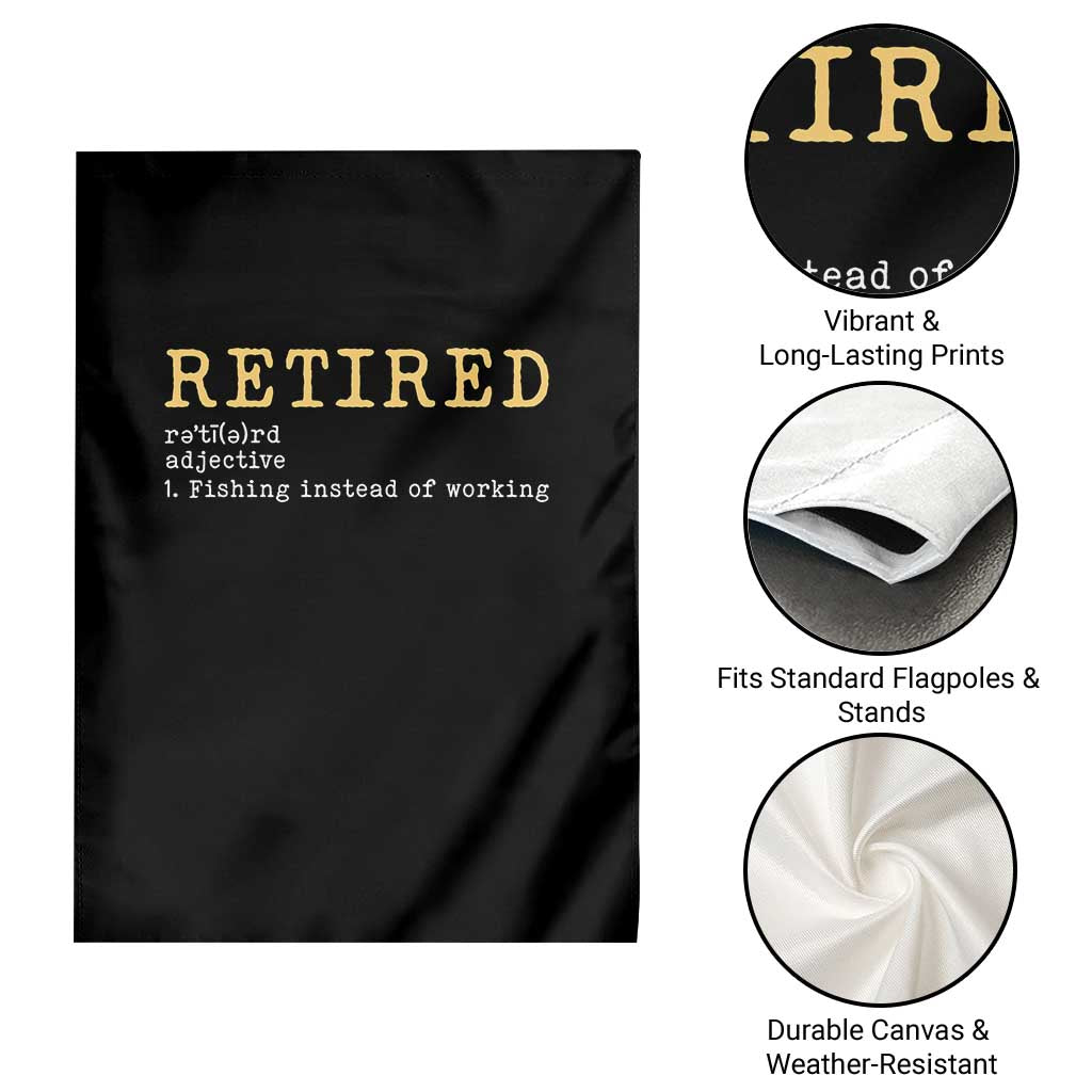 Retired Definition Fishing Garden Flag Funny Retirement Fisherman Gift TS12 Print Your Wear