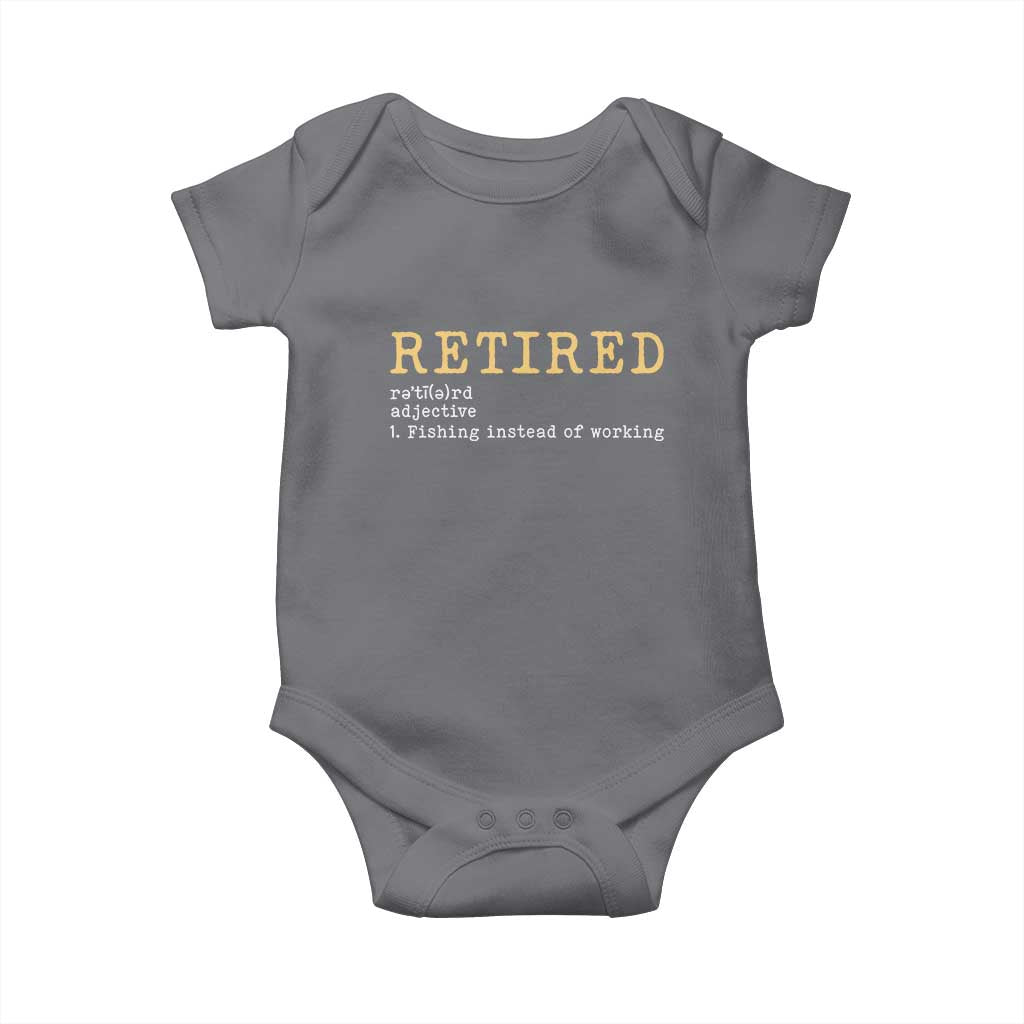 Retired Definition Fishing Baby Onesie Funny Retirement Fisherman Gift TS12 Charcoal Print Your Wear