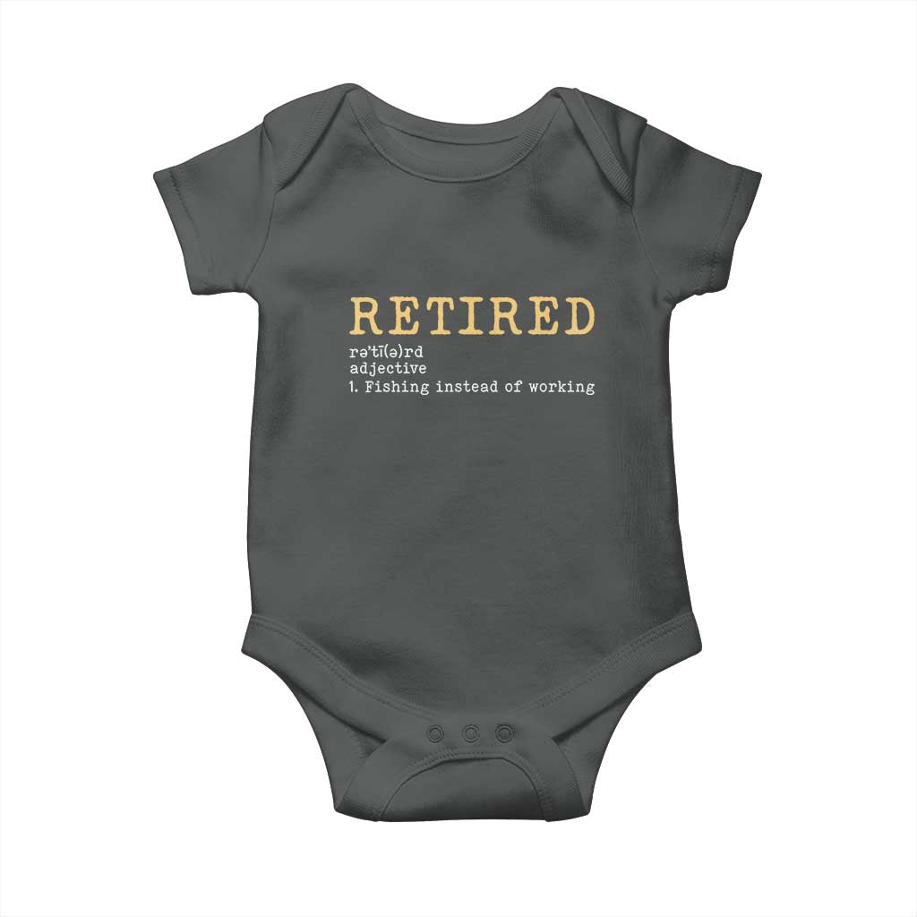 Retired Definition Fishing Baby Onesie Funny Retirement Fisherman Gift TS12 Dark Heather Print Your Wear
