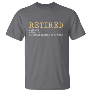 Retired Definition Fishing T Shirt Funny Retirement Fisherman Gift TS12 Charcoal Print Your Wear