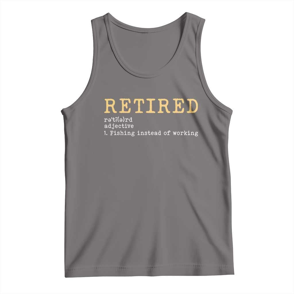 Retired Definition Fishing Tank Top Funny Retirement Fisherman Gift TS12 Deep Heather Print Your Wear