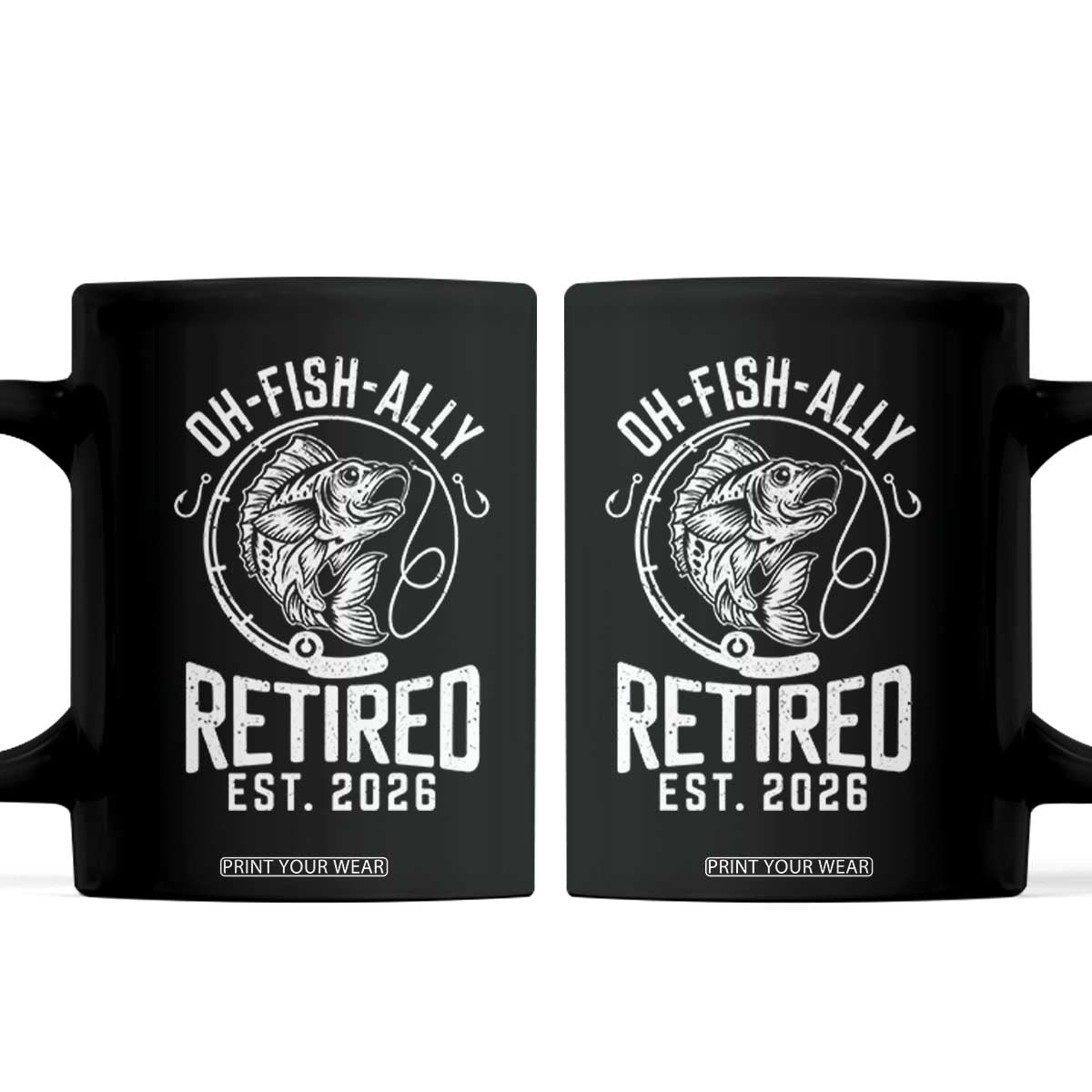 Officially Retired Est 2026 Fishing Coffee Mug Funny Fishing Retirement Gift TS12 Black Print Your Wear