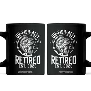 Officially Retired Est 2026 Fishing Coffee Mug Funny Fishing Retirement Gift TS12 Black Print Your Wear