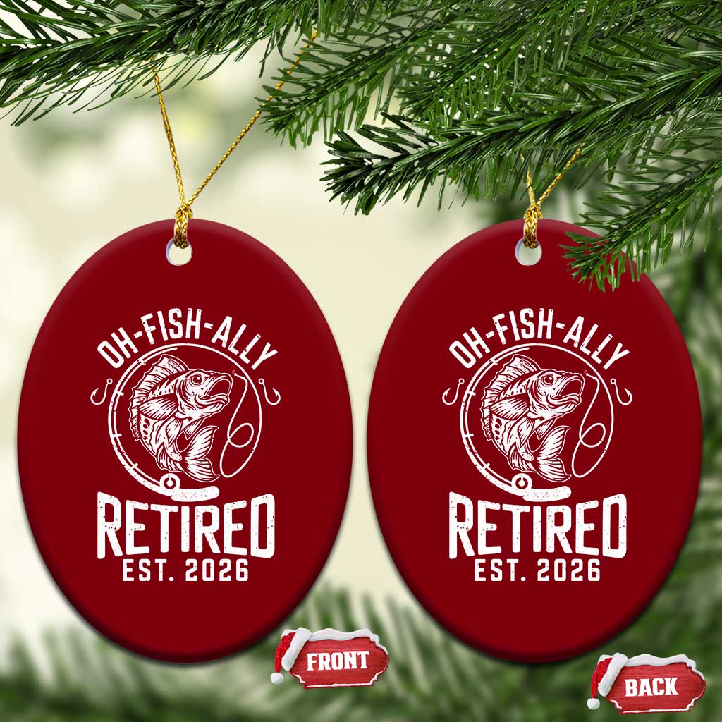 Officially Retired Est 2026 Fishing Ceramic Ornament Funny Fishing Retirement Gift TS12 Print Your Wear