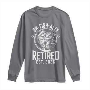 Officially Retired Est 2026 Fishing Long Sleeve Shirt Funny Fishing Retirement Gift TS12 Charcoal Print Your Wear