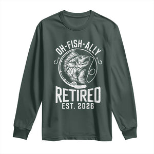 Officially Retired Est 2026 Fishing Long Sleeve Shirt Funny Fishing Retirement Gift TS12 Dark Forest Green Print Your Wear