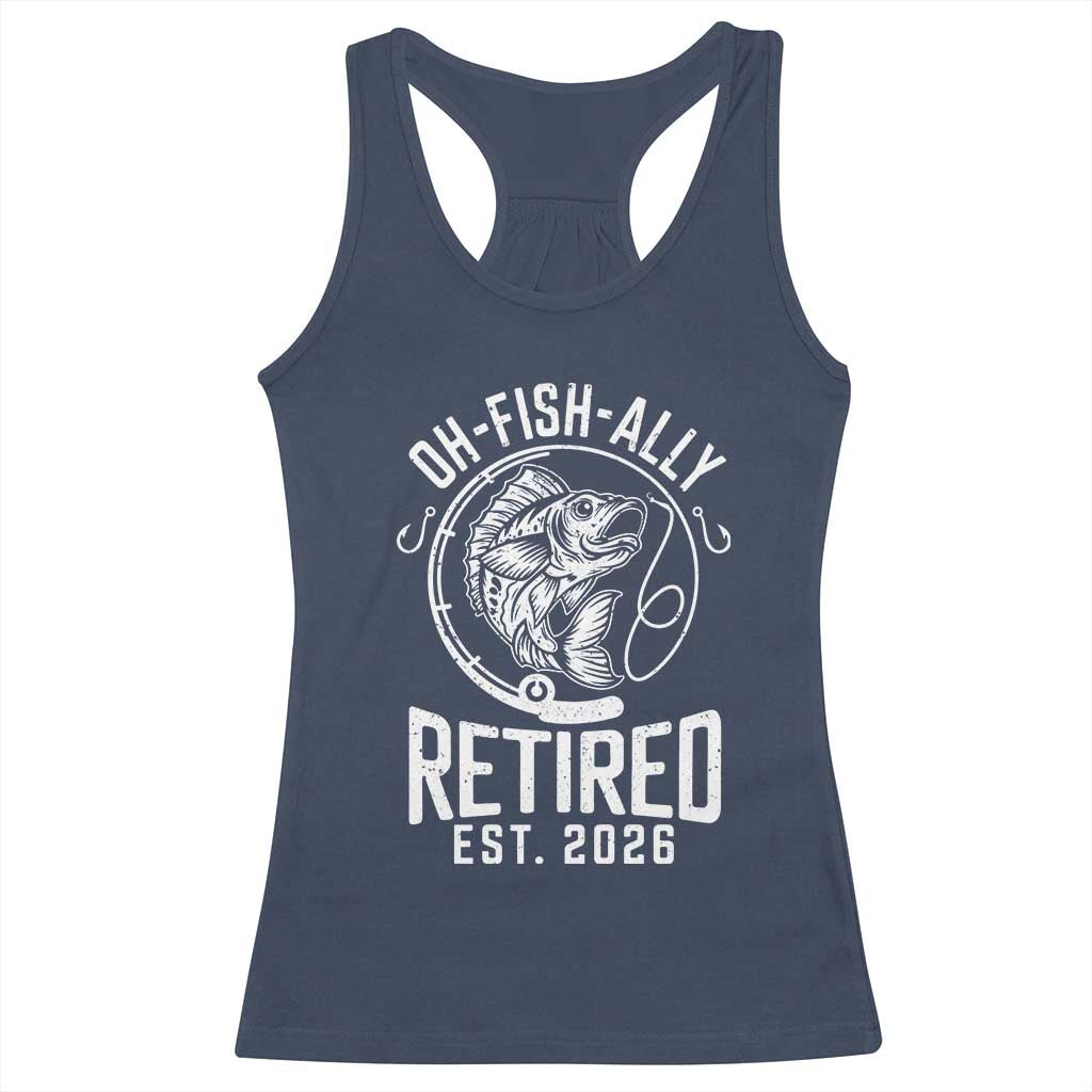 Officially Retired Est 2026 Fishing Racerback Tank Top Funny Fishing Retirement Gift TS12 Navy Print Your Wear