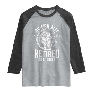 Officially Retired Est 2026 Fishing Raglan Shirt Funny Fishing Retirement Gift TS12 Heather Gray Heather Charcoal Print Your Wear