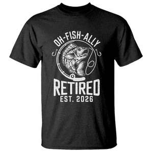 Officially Retired Est 2026 Fishing T Shirt Funny Fishing Retirement Gift TS12 Black Print Your Wear