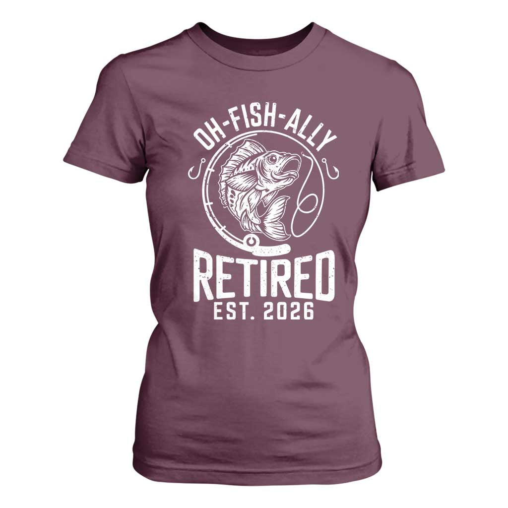 Officially Retired Est 2026 Fishing T Shirt For Women Funny Fishing Retirement Gift TS12 Maroon Print Your Wear