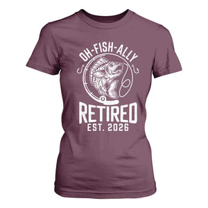 Officially Retired Est 2026 Fishing T Shirt For Women Funny Fishing Retirement Gift TS12 Maroon Print Your Wear