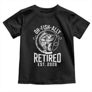 Officially Retired Est 2026 Fishing Toddler T Shirt Funny Fishing Retirement Gift TS12 Black Print Your Wear