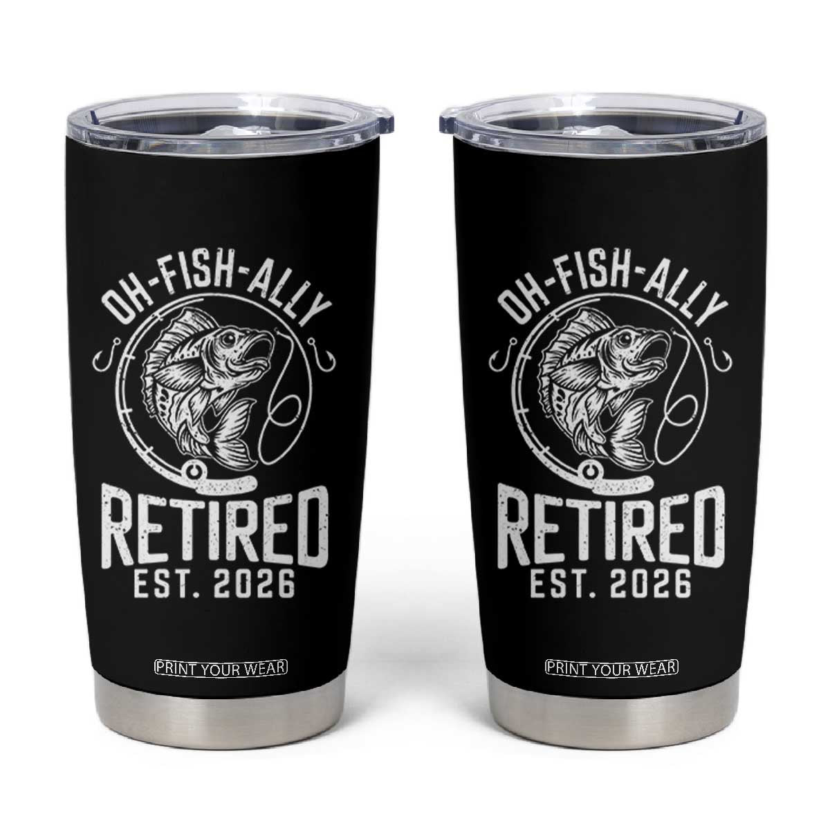 Officially Retired Est 2026 Fishing Tumbler Cup Funny Fishing Retirement Gift TS12 Black Print Your Wear