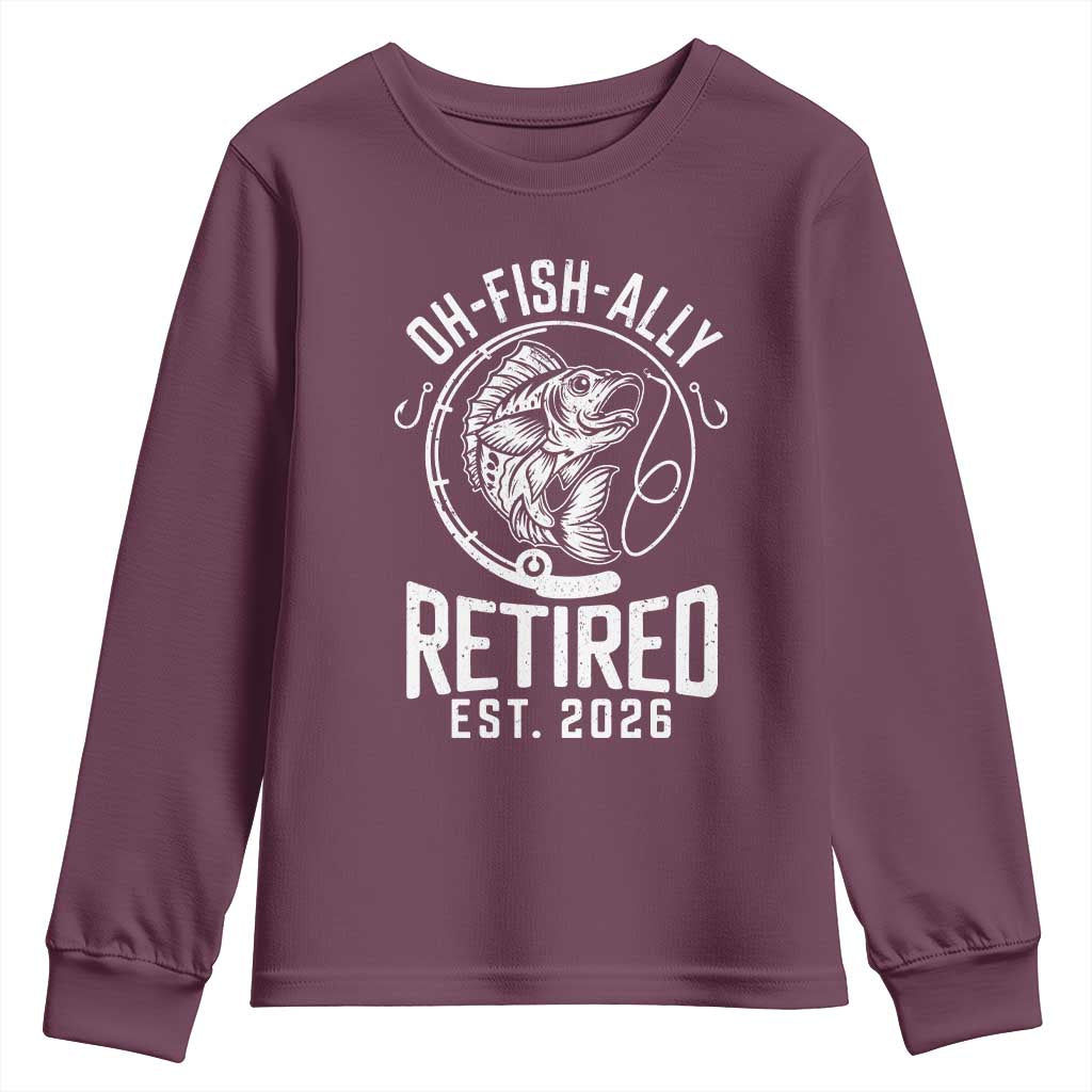 Officially Retired Est 2026 Fishing Youth Sweatshirt Funny Fishing Retirement Gift TS12 Maroon Print Your Wear