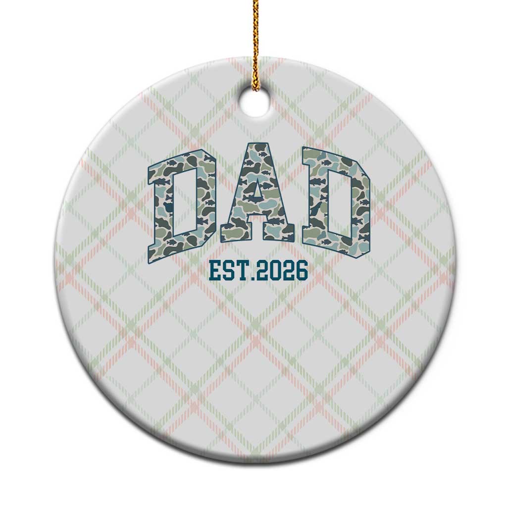 Promoted To Dad Est 2026 Ceramic Ornament Camo Fishing New Dad Gift TS12 1pc Christmas Plaid Print Your Wear
