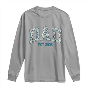 Promoted To Dad Est 2026 Long Sleeve Shirt Camo Fishing New Dad Gift TS12 Sport Gray Print Your Wear