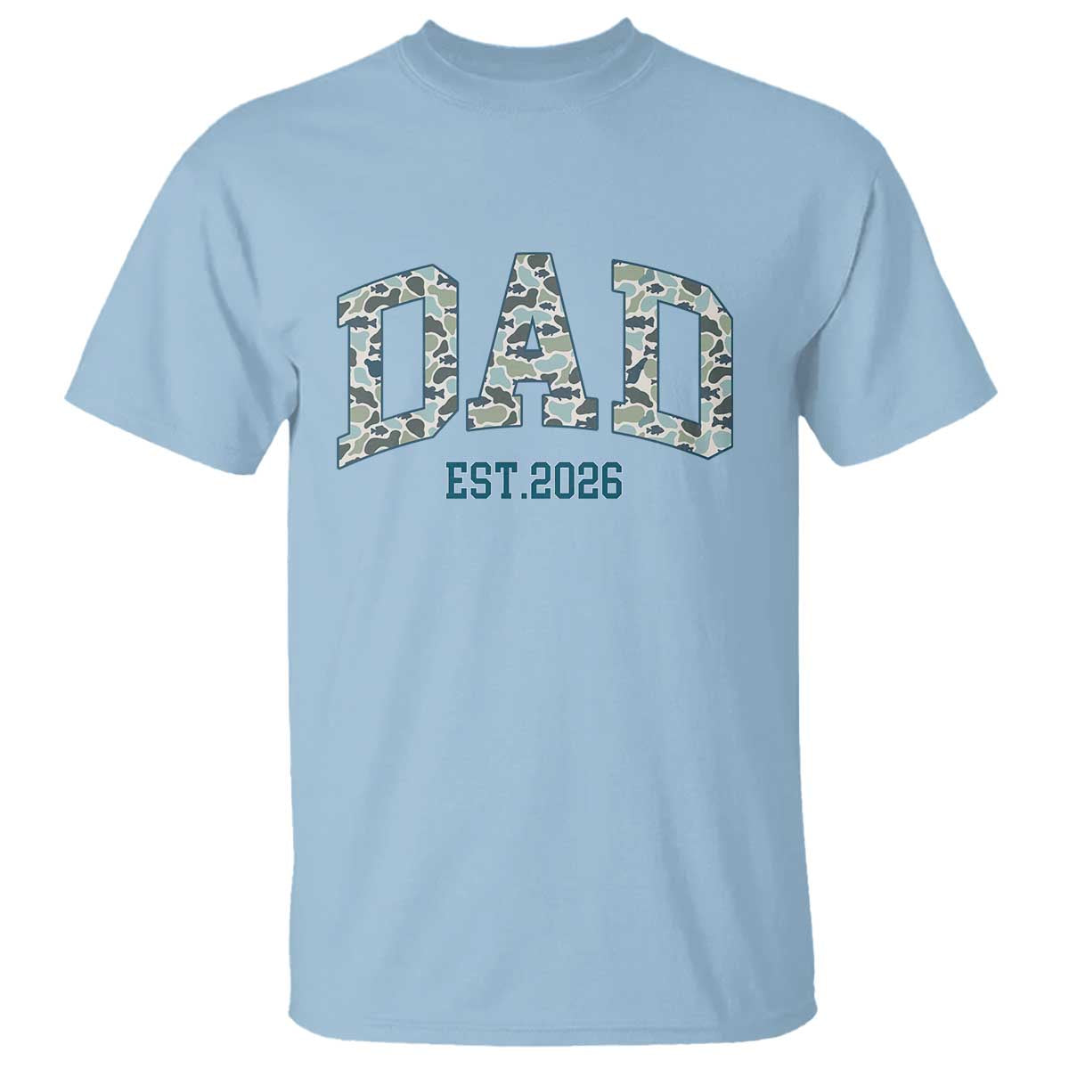 Promoted To Dad Est 2026 T Shirt Camo Fishing New Dad Gift TS12 Light Blue Print Your Wear