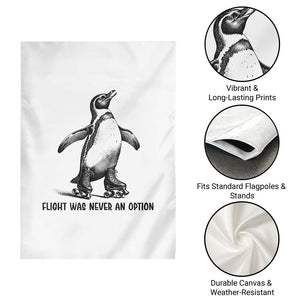 Flight Was Never An Option Garden Flag Funny Penguin Roller Skates