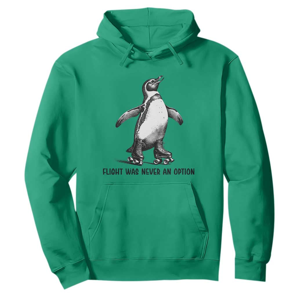 Flight Was Never An Option Hoodie Funny Penguin Roller Skates