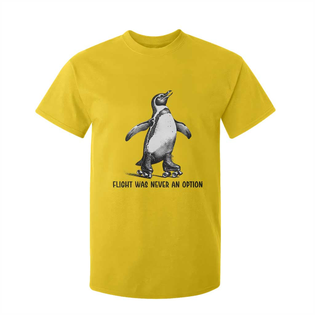 Flight Was Never An Option T Shirt For Kid Funny Penguin Roller Skates