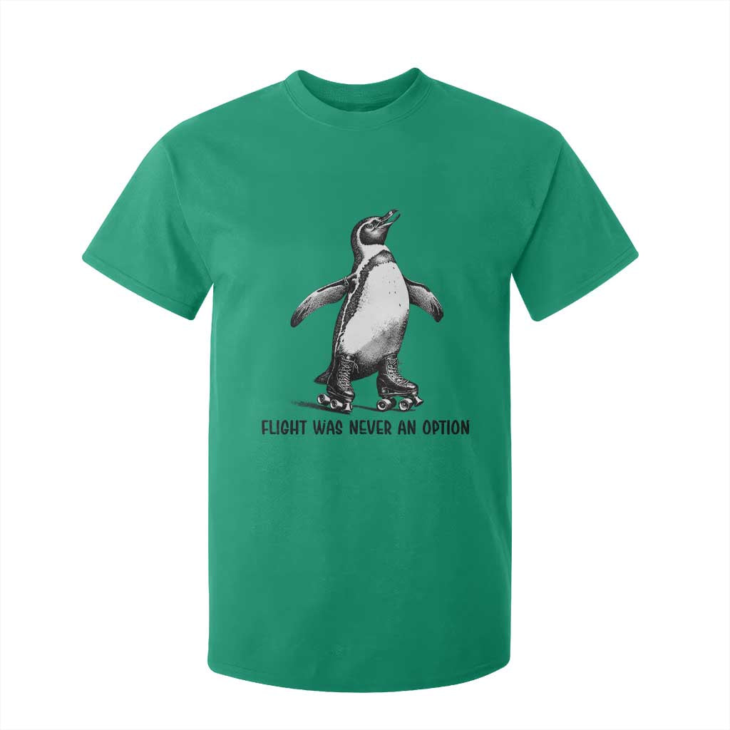Flight Was Never An Option T Shirt For Kid Funny Penguin Roller Skates