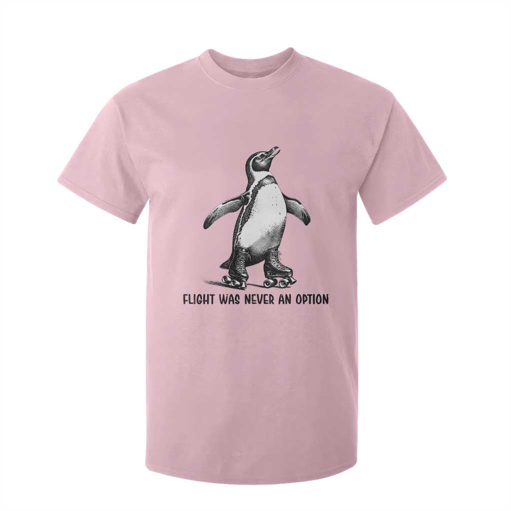 Flight Was Never An Option T Shirt For Kid Funny Penguin Roller Skates
