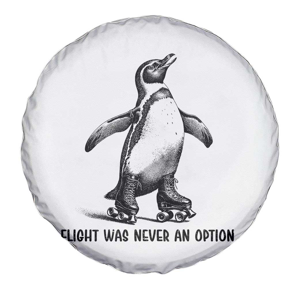 Flight Was Never An Option Spare Tire Cover Funny Penguin Roller Skates