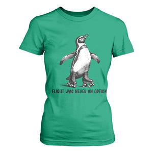 Flight Was Never An Option T Shirt For Women Funny Penguin Roller Skates