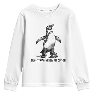 Flight Was Never An Option Youth Sweatshirt Funny Penguin Roller Skates