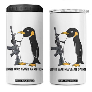 Funny Penguin Lover Gift 4 in 1 Can Cooler Tumbler Flight Was Never An Option