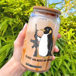 Funny Penguin Lover Gift Glass Can Flight Was Never An Option