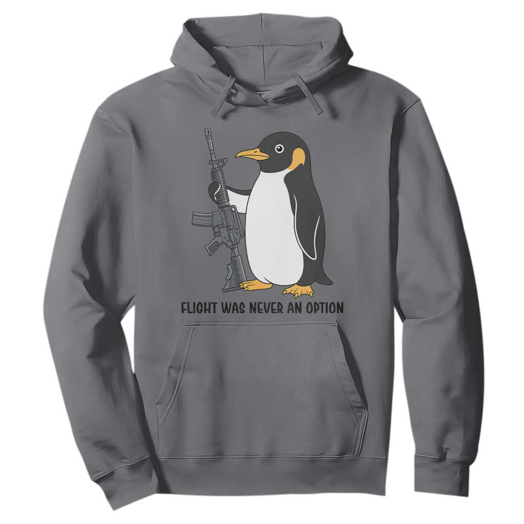 Funny Penguin Lover Gift Hoodie Flight Was Never An Option